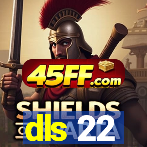 dls 22